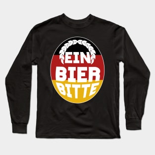 Ein Bier Bitte - For Beer Lovers Long Sleeve T-Shirt
